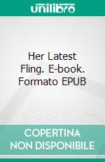Her Latest Fling. E-book. Formato EPUB ebook