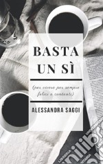 Basta un sì. E-book. Formato EPUB ebook