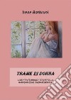 Trame di donna: L'identità femminile attraverso la raffigurazione cinematografica. E-book. Formato EPUB ebook