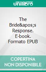 The Bride's Response. E-book. Formato EPUB ebook di George Willson