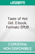 Taste of Hot Girl. E-book. Formato EPUB ebook di George Willson