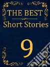 The Best Short Stories - 9Best Authors - Best stories. E-book. Formato EPUB ebook