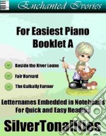 Enchanted Ivories For Easiest Piano Booklet A. E-book. Formato EPUB ebook