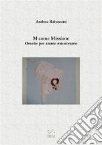 M come MissioneOmelie per anime missionarie. E-book. Formato EPUB ebook