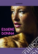 Essere Donna. E-book. Formato EPUB ebook