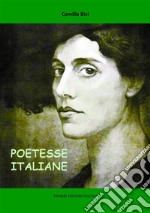 Poetesse italiane. E-book. Formato EPUB ebook