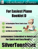 Enchanted Ivories For Easiest Piano Booklet D. E-book. Formato EPUB ebook