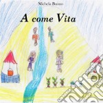 A come Vita. E-book. Formato EPUB ebook