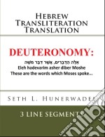 DeuteronomyHebrew Transliteration Translation. E-book. Formato EPUB ebook