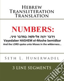 NumbersHebrew Transliteration Translation. E-book. Formato EPUB ebook di Seth L. Hunerwadel