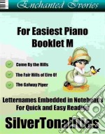 Enchanted Ivories for Easiest Piano Booklet M. E-book. Formato EPUB ebook