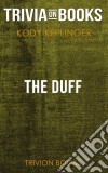 The DUFF by Kody Keplinger (Trivia-On-Books). E-book. Formato EPUB ebook