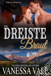 Ihre dreiste Braut. E-book. Formato EPUB ebook di Vanessa Vale