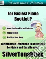 Enchanted Ivories For Easiest Piano Booklet P. E-book. Formato EPUB ebook