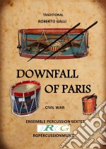 Downfall of ParisEnsemble percussion sextet. E-book. Formato EPUB ebook