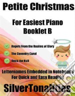 Petite Christmas for Easiest Piano Booklet B. E-book. Formato EPUB ebook