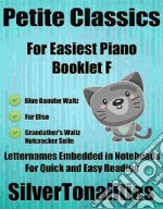 Petite Classics for Easiest Piano Booklet F. E-book. Formato EPUB ebook