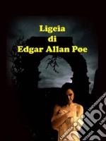 Ligeia. E-book. Formato EPUB ebook