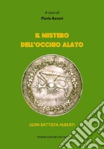 Il mistero dell'Occhio AlatoLeon Battista Alberti. E-book. Formato EPUB ebook