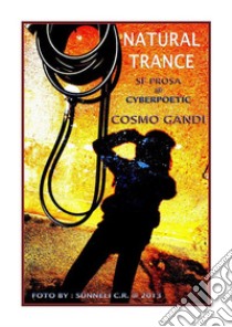 Natural Trance: Salute eutopica. E-book. Formato PDF ebook di Cosmo Gandi