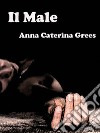 Il Male. E-book. Formato EPUB ebook