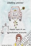 Wedding Planner. Aspetti legali di una professione avvincente. E-book. Formato EPUB ebook di Marilisa Peduto