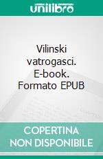 Vilinski vatrogasci. E-book. Formato EPUB ebook di Pavao Pavlicic