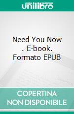 Need You Now . E-book. Formato EPUB ebook di Kate Russell