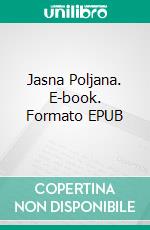 Jasna Poljana. E-book. Formato EPUB ebook