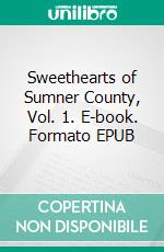 Sweethearts of Sumner County, Vol. 1. E-book. Formato EPUB ebook di Kate Russell