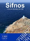 Sifnos, un’isola greca dell’arcipelago delle Cicladi. E-book. Formato Mobipocket ebook di Greta Antoniutti