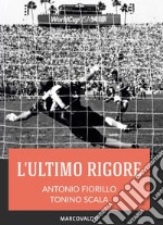 L'ultimo rigore. E-book. Formato EPUB ebook