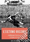 L'ultimo rigore. E-book. Formato EPUB ebook