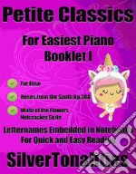 Petite Classics for Easiest Piano Booklet I. E-book. Formato EPUB ebook