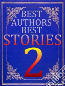 BEST AUTHORS BEST STORiES - 2One Summer Night. E-book. Formato EPUB ebook di Kate Chopin