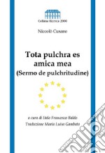 Tota pulchra es amica mea: Sermo de pulchritudine. E-book. Formato Mobipocket