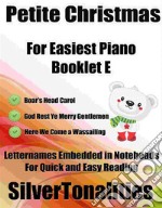 Petite Christmas for Easiest Piano Booklet E. E-book. Formato EPUB ebook