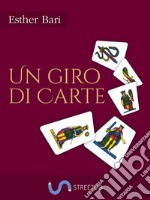 Un giro di carte. E-book. Formato Mobipocket