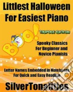 Littlest Halloween for Easiest Piano Tadpole Edition . E-book. Formato EPUB ebook