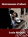 Matrimonio d'affari. E-book. Formato EPUB ebook