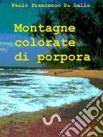 Montagne colorate di Porpora: Indiario 1980. E-book. Formato EPUB