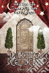 La Bottega degli Incanti. E-book. Formato EPUB ebook di Eleonora Della Gatta