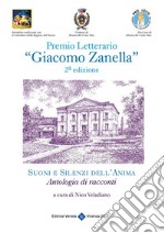 Premio Letterario 'Giacomo Zanella' 2° Edizione: a cura di Nico Veladiano. E-book. Formato EPUB ebook