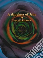 A daughter of Jehu. E-book. Formato EPUB ebook