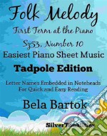 Folk Melody First Term at the Piano Sz53 Number 10 Easiest Piano Sheet Music. E-book. Formato EPUB ebook