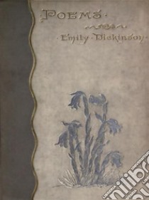 Poems by Emily Dickinson, Series One. E-book. Formato EPUB ebook di Emily Dickinson