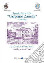 Premio Letterario 'Giacomo Zanella' 7° Edizione. E-book. Formato EPUB ebook