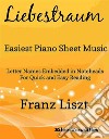 Liebestraum Easiest Piano Sheet Music. E-book. Formato EPUB ebook