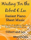 Waiting for the Robert E Lee Easiest Piano Sheet Music. E-book. Formato EPUB ebook