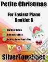 Petite Christmas for Easiest Piano Booklet G. E-book. Formato EPUB ebook di Silvertonalities
